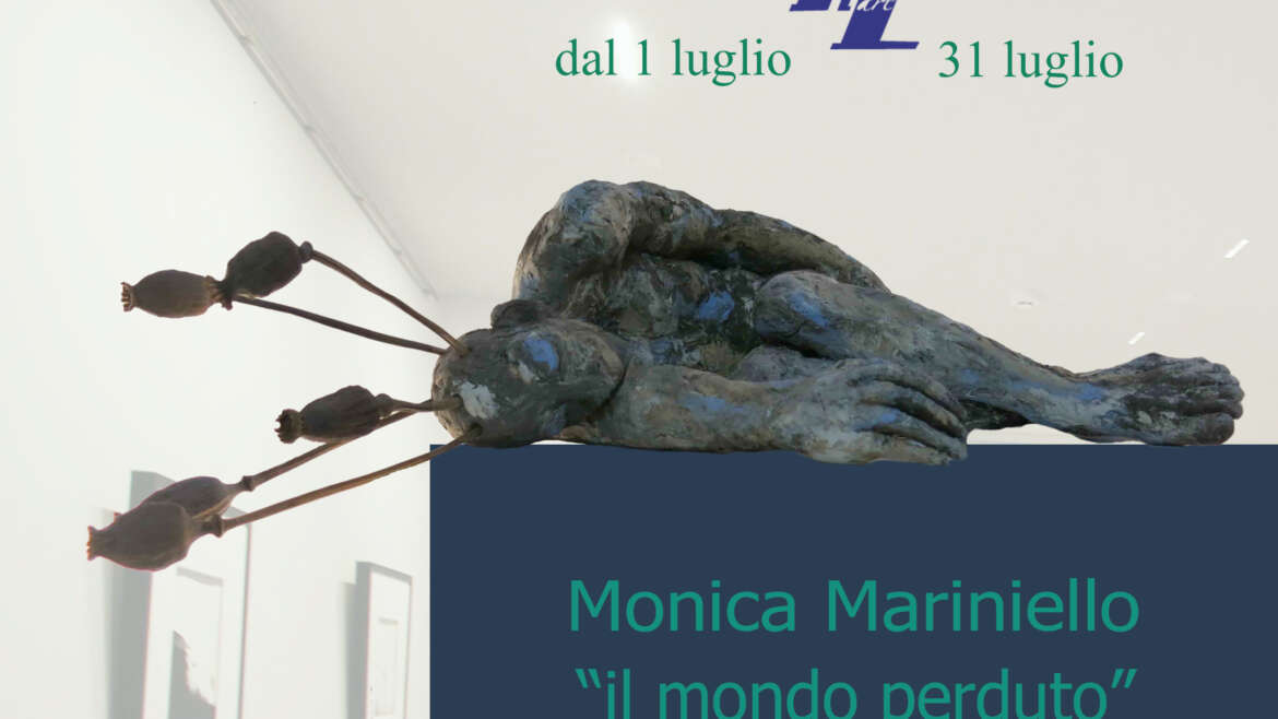 Monica Mariniello”Mondo Perduto”